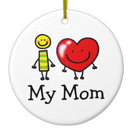 my mom ornaments   Love My Mom   Photo Picture Image and Wallpaper 512x512